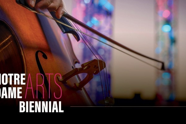 A hand plays a brown cello with a bow. Blurred pink and blue lights illuminate the background. Text: Notre Dame Arts Biennial.