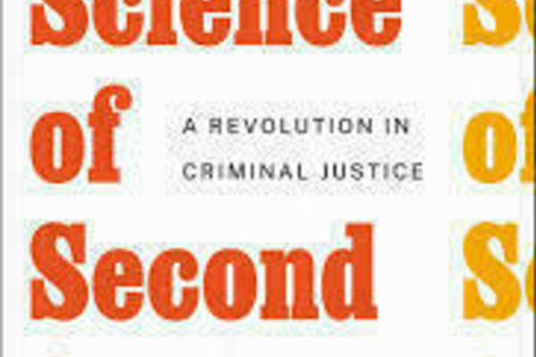 Book cover for The Science of Second Chances: A Revolution in Criminal Justice by Jennifer Doleac.